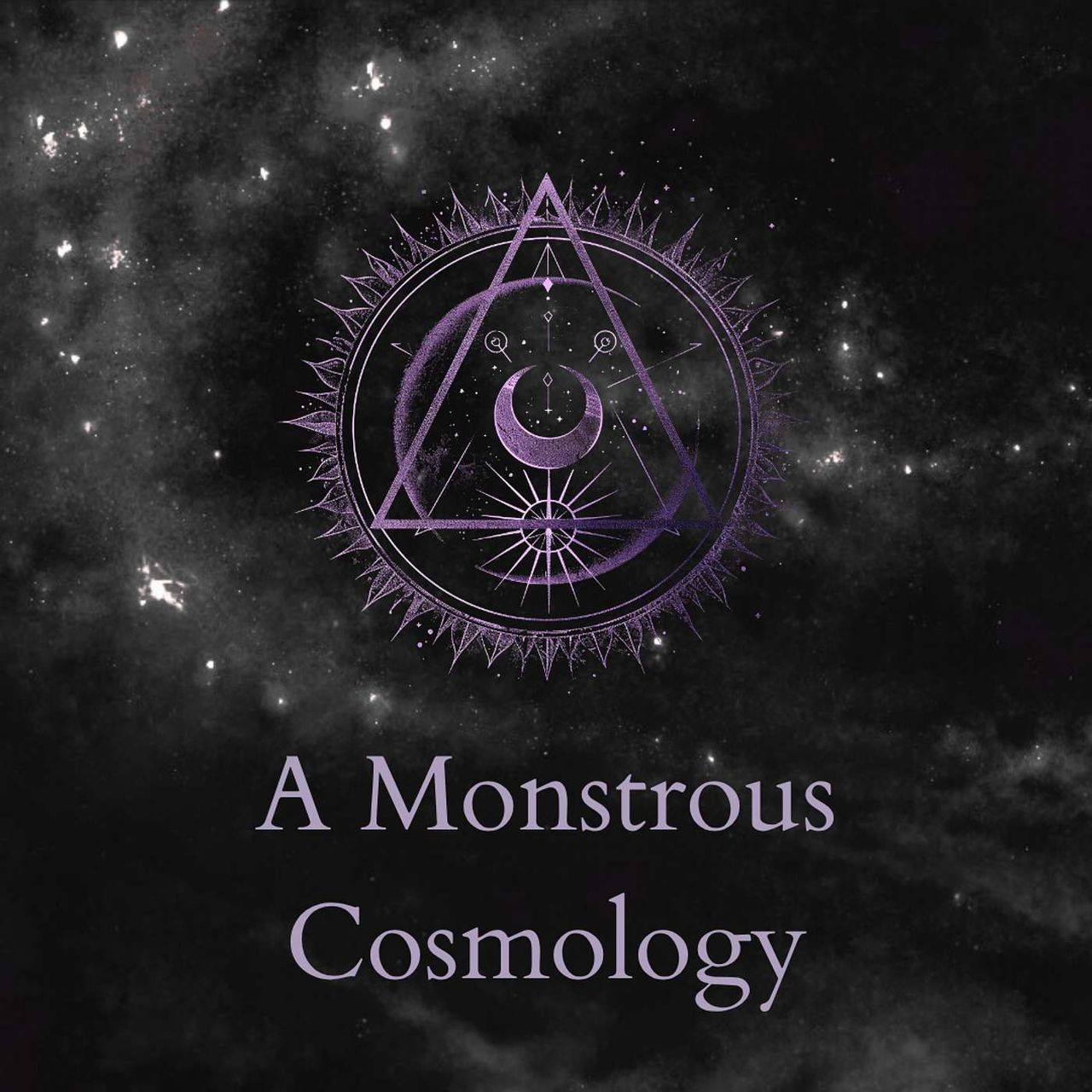 A purple space background with the words "A Monstrous Cosmology", with golden mystical symbols in the lower part